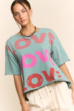 GARMENT WASHED LOVE PRINTED SHORT SLEEVE TOP