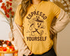 Espresso Yourself T-Shirt